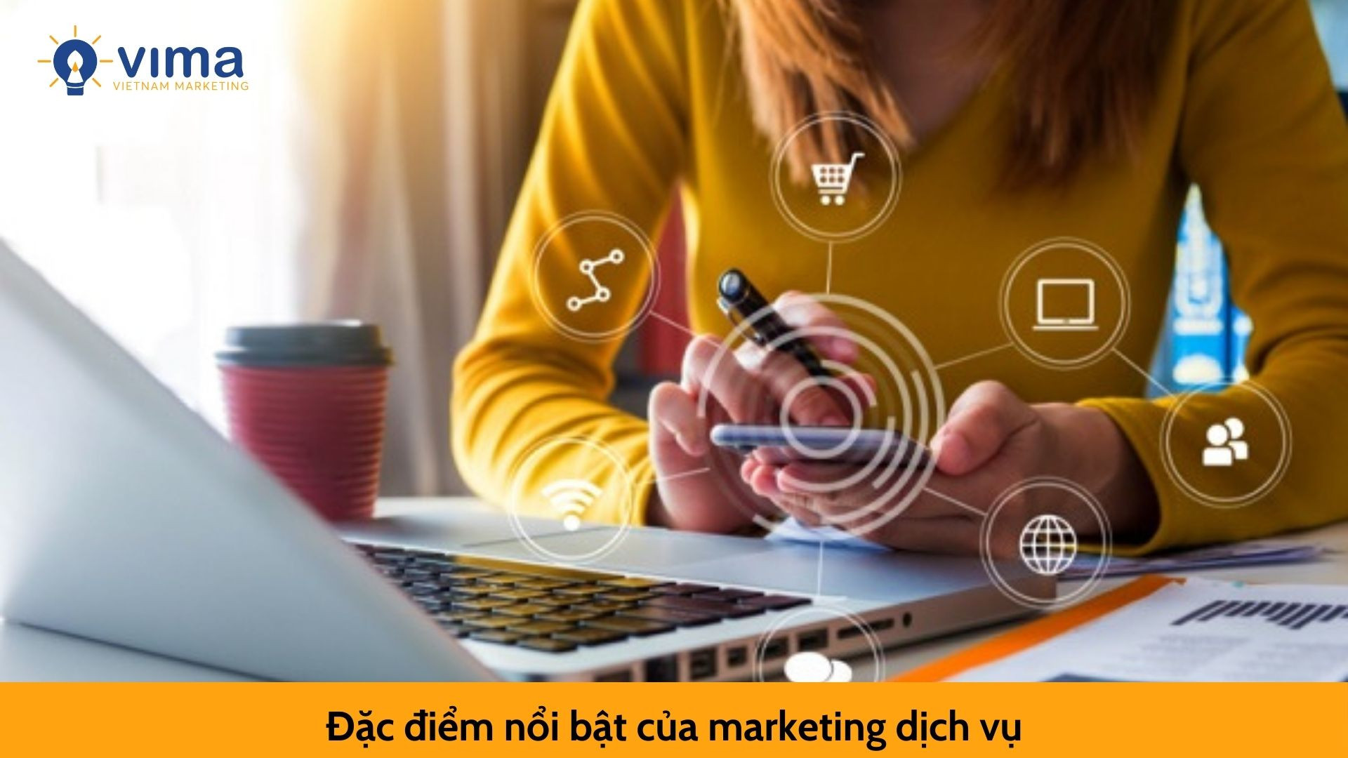 Đặc điểm nổi bật của marketing dịch vụ